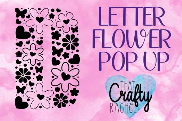 Letter D Pop Up Flower 3D SVG Shapes Review