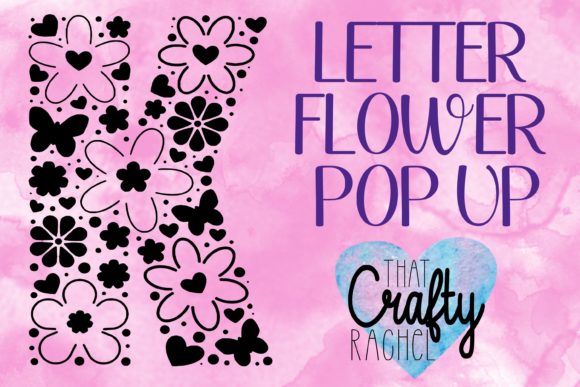 Letter K Pop Up Flower Template: 3D SVG Shapes Review